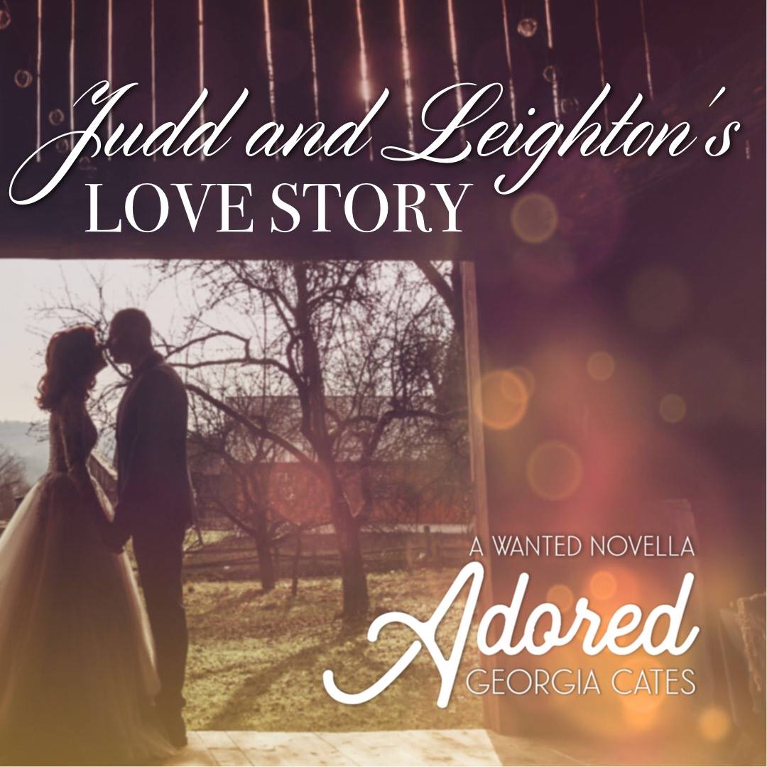 Judd and Leighton's Love Story, Adored by Georgia Cates